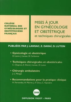 Mises à jour en gynécologie et obstétrique et techniques chirurgicales (édition 2008)