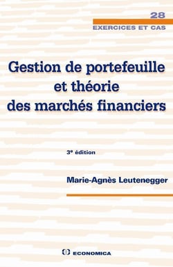 Gestion de portefeuille et théorie des marchés financiers (3e édition)