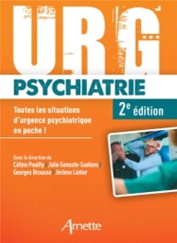 URG' : psychiatrie : toutes les situations d'urgence psychiatrique en poche ! (2e édition)