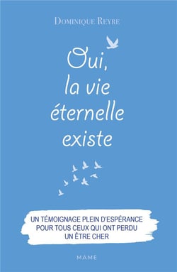 Oui, la vieéeternelle existe