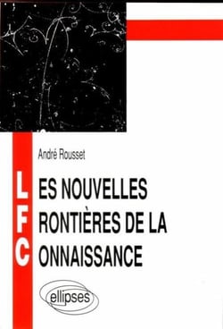 Nouvelles frontières de la connaissance (Les)
