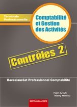 Comptabilité et gestion des activités - terminale professionnelle comptabilité - pochette contrôles t.2