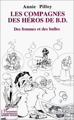 Les compagnes des héros de bd - des femmes et des bulles