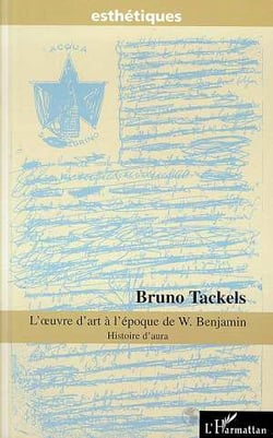 L'OEUVRE D'ART A L'EPOQUE DE W.BENJAMIN