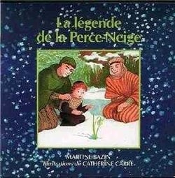 Légende de la perce-neige