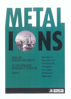 Metal ions in biology and medecine volume 8. les ions  metalliques en biologie