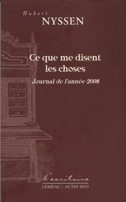 Ce que me disent les choses - journal de l'année 2008