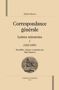 Correspondance générale - lettres retrouvées t.1 - 1823-1859