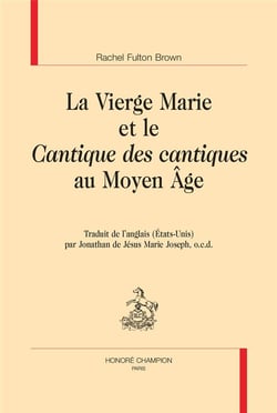 La vierge Marie et le cantique des cantiques au Moyen Age