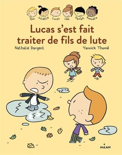 Les inséparables t.2 - lucas s'est fait traité de fils de lute