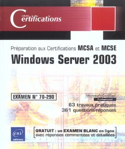 Windows server 2003 - examen n.70-290 - preparation aux certifications mcse, mcsa