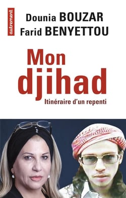 Mon djihad, itinéraire d'un repenti