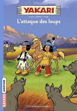Yakari Tome 5 : l'attaque des loups