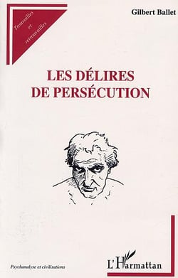 Les délires de persecution