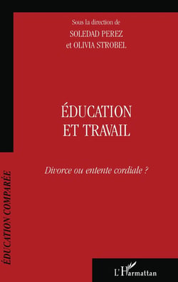 Éducation et travail - divorce ou entente cordiale ?
