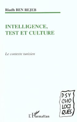 INTELLIGENCE TEST ET CULTURE : Le contexte tunisien