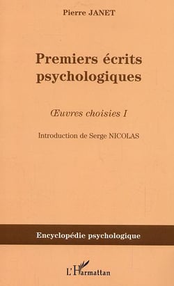Premiers ecrits psychologiques - oeuvres choisies i