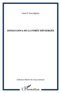 Zongo Giwa de la forêt déviergée