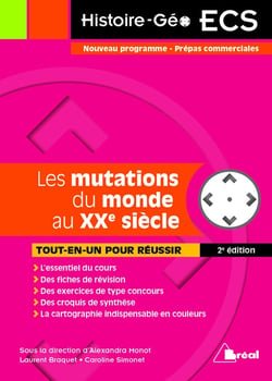 Les mutations du monde au XXe siècle - nouveau programme, prépas commerciales - tout-en-un pour réussir (2e édition)