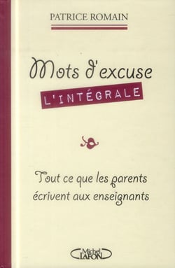 Mots d'excuse - l'intégrale