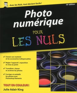 Photographie numérique pour les nuls (16e édition)