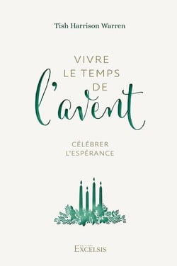 Vivre le temps de l'Avent : Célébrer l'espérance