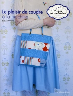 Le Plaisir De Coudre A La Machine