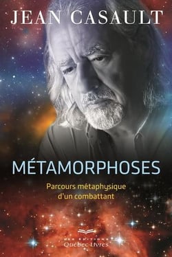Metamorphoses : parcours metaphysique d'un combattant