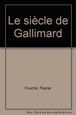 Le siècle de gallimard