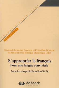 S'approprier le français - pour une langue conviviale