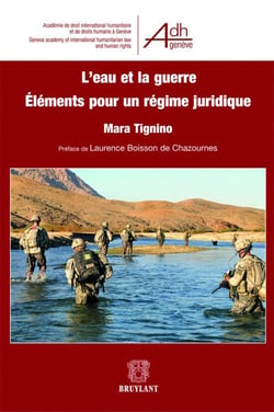 L'eau et la guerre - éléments pour un régime juridique