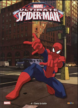 Ultimate Spider-Man Tome 4 : sans la toile