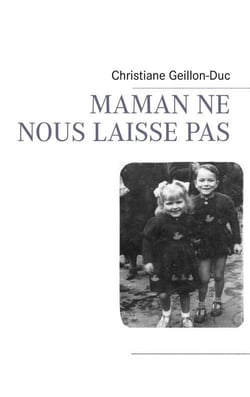 Maman ne nous laisse pas
