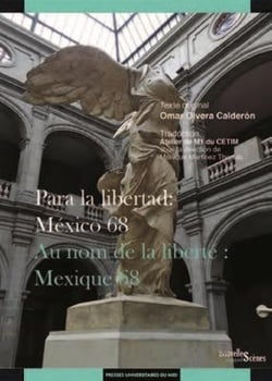 Para la libertad. Mexico 68 / au nom de la liberté. Mexique 68