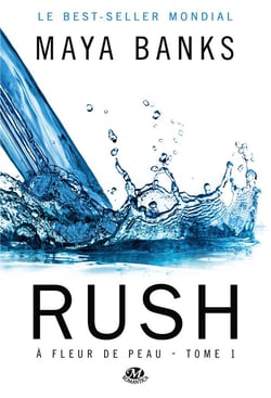 À fleur de peau Tome 1 : rush