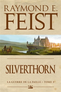 La guerre de la faille Tome 3 : Silverthorn