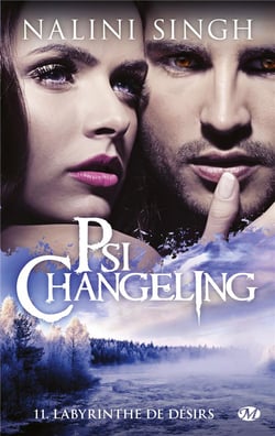 Psi-Changeling Tome 11 : labyrinthe de désirs