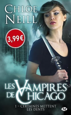 Les vampires de Chicago Tome 1 : certaines mettent les dents