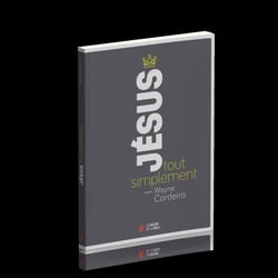 Jésus, tout simplement