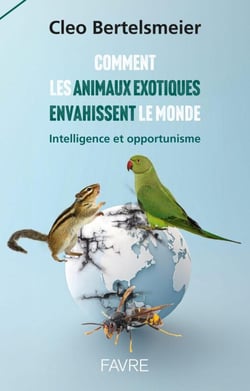 Comment les animaux exotiques envahissent le monde : Intelligence et opportunisme