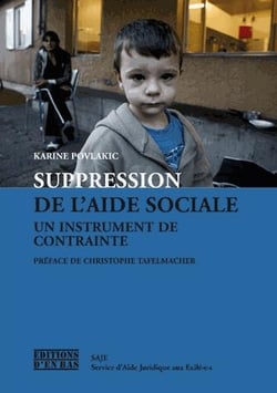Suppression de l'aide sociale - un instrument de contrainte