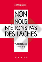 NON NOUS N'ETIONS PAS DES LACHES