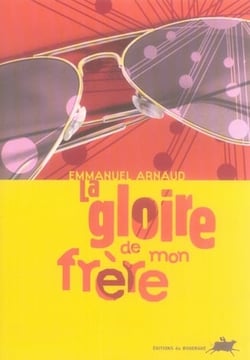 La gloire de mon frère