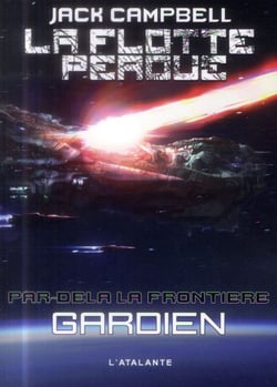La flotte perdue - par-delà la frontière Tome 3 : gardien