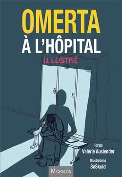 Omerta à l'hôpital illustré