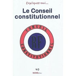 RACONTE-MOI... Tome 40 : le conseil constitutionnel
