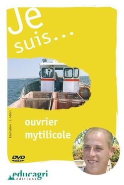 Je suis... - ouvrier mytilicole