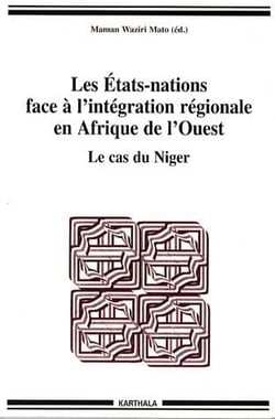 Les etats-nations face à l'intégration régionale en afrique de l'ouest - le cas du niger