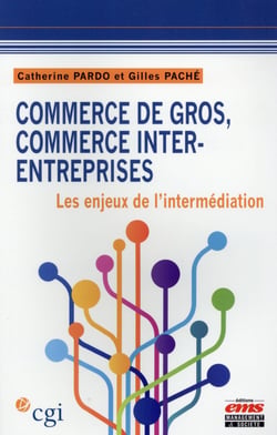 Commerce de gros - commerce inter entreprises - les enjeux de l'intermédiation