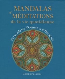 Mandalas et méditations de la vie quotidienne